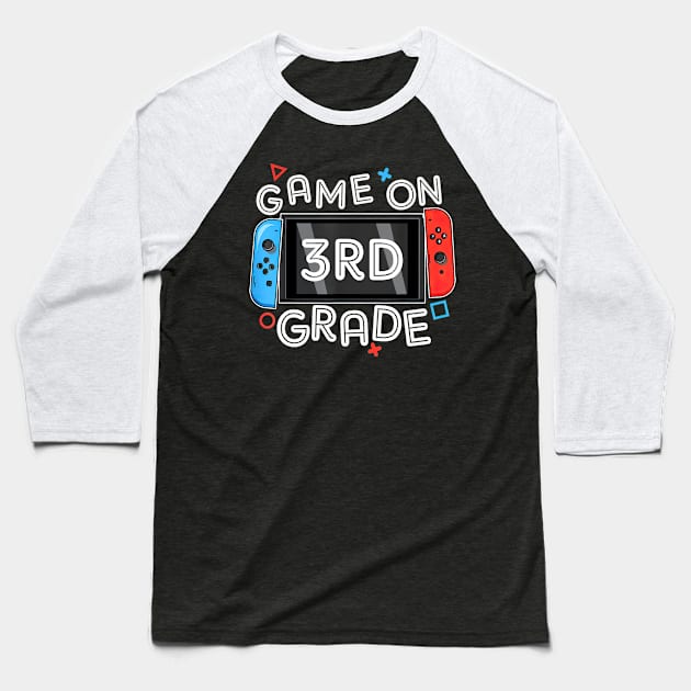 Gamer Back To School Funny Game On 3rd Grade Baseball T-Shirt by nakaahikithuy